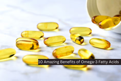 10 Amazing Benefits of Omega-3 Fatty Acids