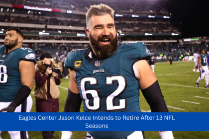 Eagles Center Jason Kelce Intends to Retire After 13 NFL Seasons