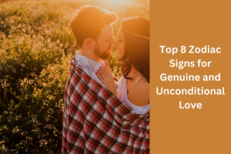 Top 8 Zodiac Signs for Genuine and Unconditional Love