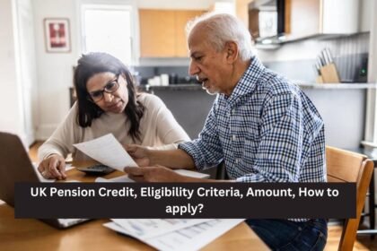 UK Pension Credit, Eligibility Criteria, Amount, How to apply?